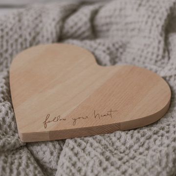 'Follow Your Heart' Wooden Board